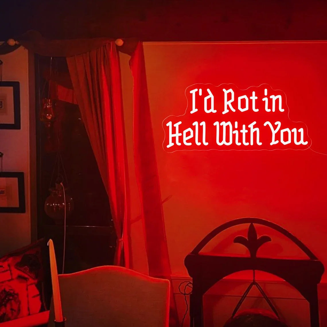 I’d Rot in Hell with You Neon Sign, wedding neon sign, Gothic Home Decor,Bar Decor,Gift for Her